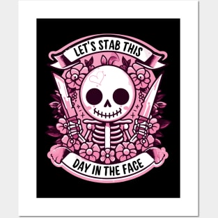 Funny Lets Stab This Day In The Face Posters and Art